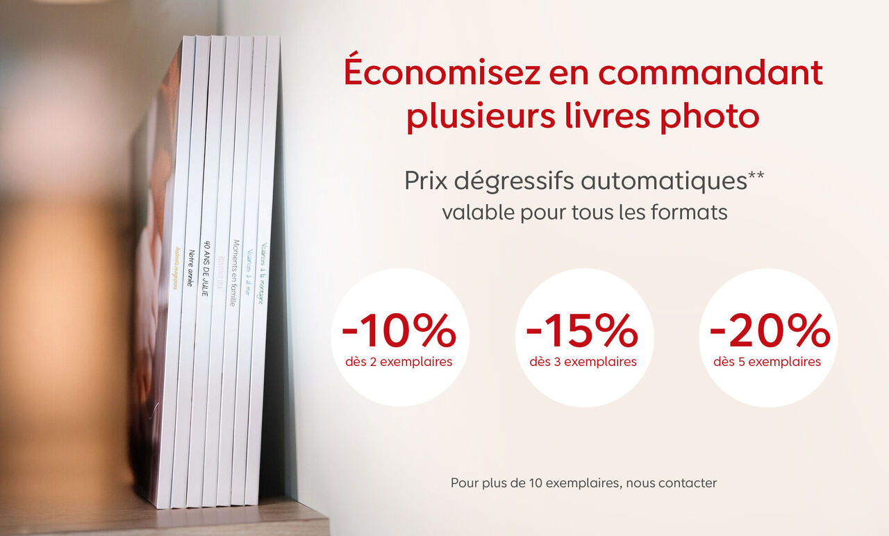Economisez en commandant plusieurs livres photo à partir de 2 exemplaires (tarifs dégressifs appliqués automatiquement dans le panier)