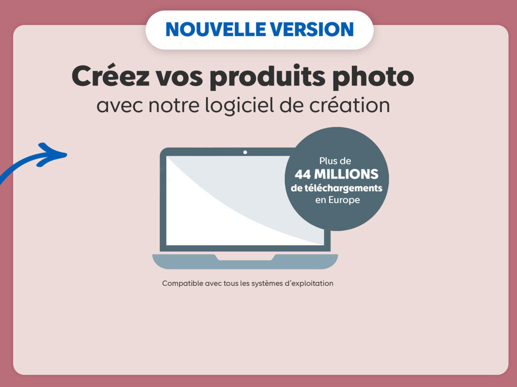 Créez vos produits photo avec a nouvelle version du logiciel de création. Plus de 44 millions de téléchargements en Europe.